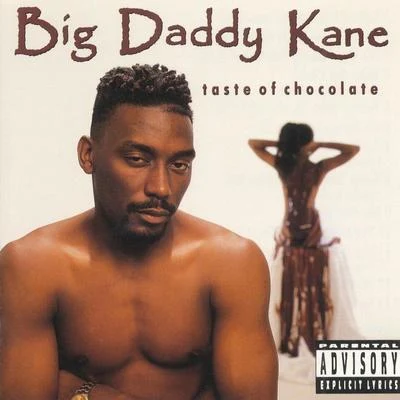 Big Daddy KaneTaste Of Chocolate