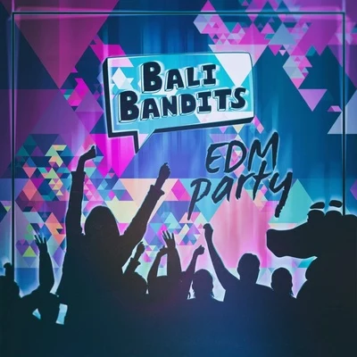 Bali BanditsEdm Party