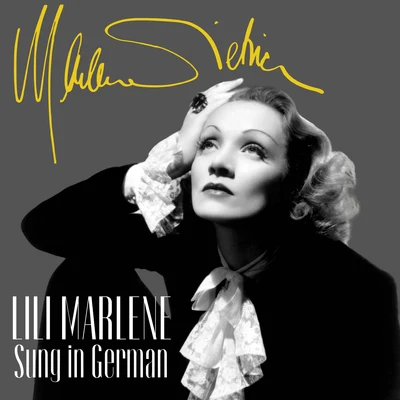 Marlène Dietrich/Hildegard Knef/Zarah LeanderLili Marlene (Sung in German)