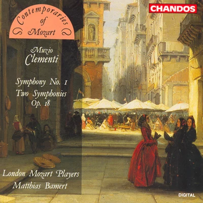 London Mozart PlayersCLEMENTI: Symphony No. 1Symphony in B-Flat MajorSymphony in D Major