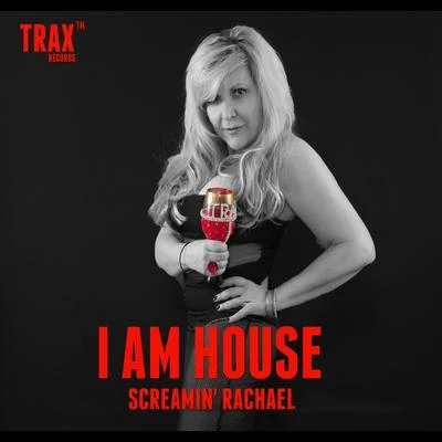 Billy the Kid/Screamin RachaelI Am House Music (Music Box Mix)