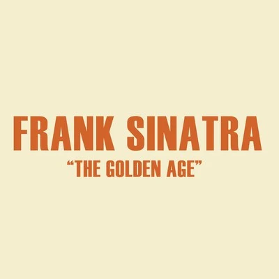 Shuanise/Frank Sinatra/Carmody/Elaquent/Seal/BhonstroThe Golden Age