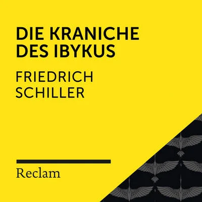 Matthias Wiebalck/Theodor Storm/Reclam HörbücherSchiller: Die Kraniche des Ibykus (Reclam Hörbuch)