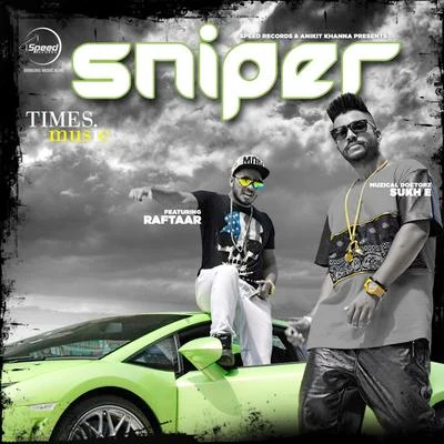 Aastha Gill/Sukh-E Muzical DoctorzSniper - Single