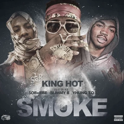 King HotSmoke (feat. SOB X RBE)