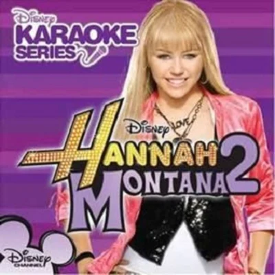 Miley CyrusDisney Karaoke Series: Hannah Montana, Vol. 2