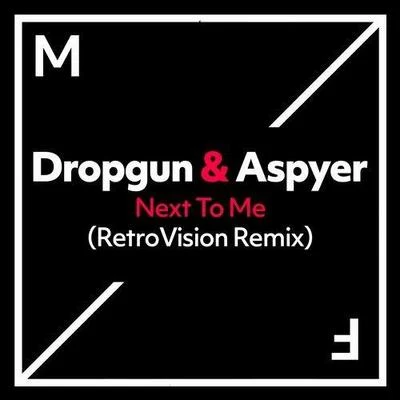 AspyerMadison RoseNext To Me (RetroVision Remix)