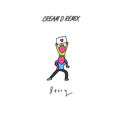 CREAM DBERRY REMIX