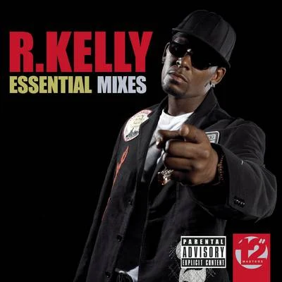 R. Kelly12" Masters - The Essential Mixes