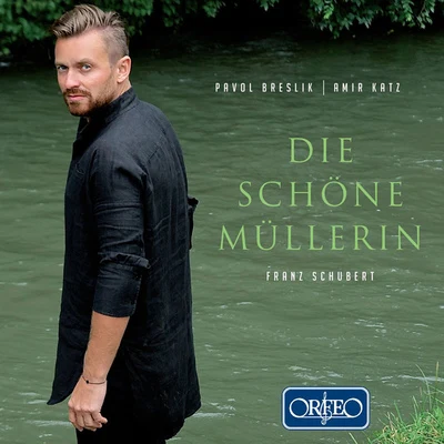 Pavol BreslikSCHUBERT, F.: Schöne Müllerin (Die) (Breslik, Katz)