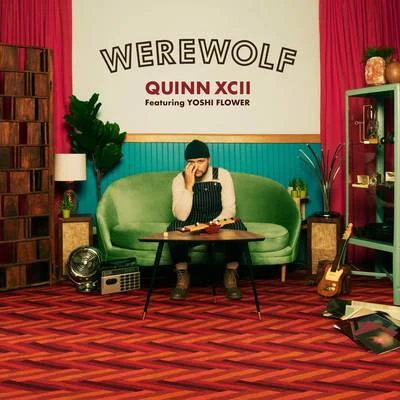 Quinn XCII/Alexander 23/Jeremy Zucker/Chelsea CutlerWerewolf