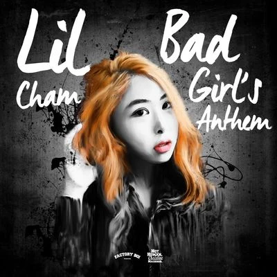 Lil ChamDamianoBad Girls Anthem