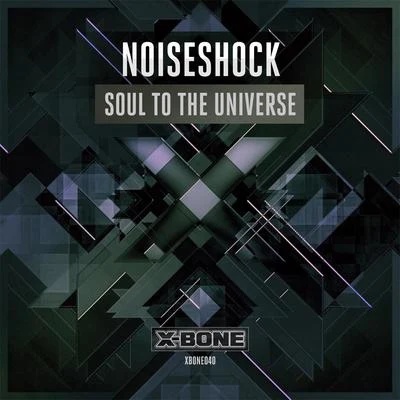 NoiseshockSoul To The Universe