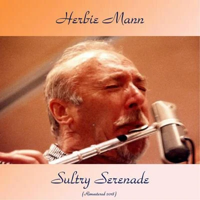 Herbie MannSultry Serenade (Remastered 2018)