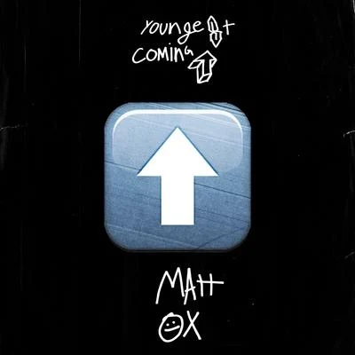 MATT OXYoung TapzYoungest Coming Up