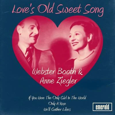 Webster Booth/Drummond Bell/Philharmonic OrchestraLoves Old Sweet Song