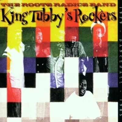 Jah Thomas/Roots RadicsKing Tubbys Rockers