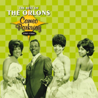 The OrlonsCameo Parkway - The Best Of The Orlons (Original Hit Recordings)