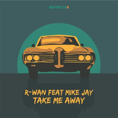 Shaydee/DJ R-WanTake Me Away