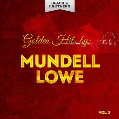 Mundell LoweGolden Hits By Mundell Lowe Vol. 3