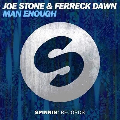 Joe Stone/Jack Wins/Alex PrestonMan Enough (Extended Mix)