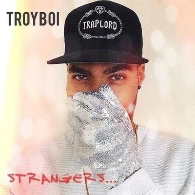 TroyBoi/FlosstradamusStrangers