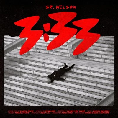 Sr. Wilson/Bizarri Records/Ganjahr Family3:33