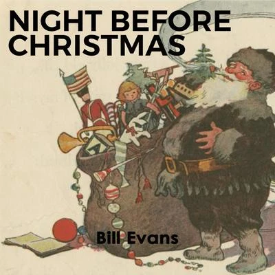 Bill Evans/Hague/HorwittNight before Christmas