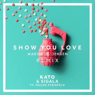 Kato/This Diamond Life/Karen HardingShow You Love (Martin Jensen Remix)