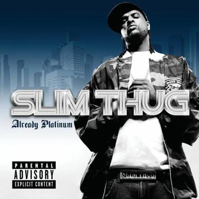 Slim ThugLil RonArchie LeeSwishahouseAlready Platinum