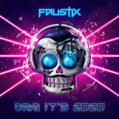 FaustixOMG Its 2020