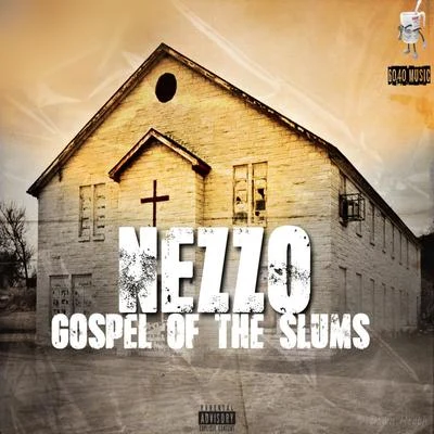 NezzoGospel of the Slums