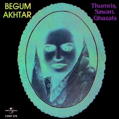 Begum AkhtarThumris Sawan Ghazals