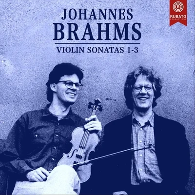 Rudolf KoelmanBrahms: Violin Sonatas 1-3