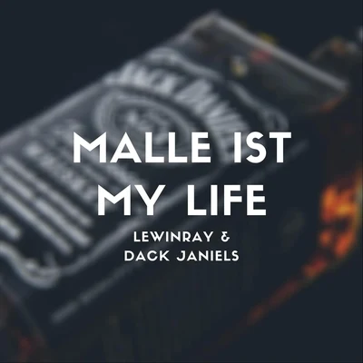 Dack JanielsMalle ist my Life (feat. Dack Janiels)