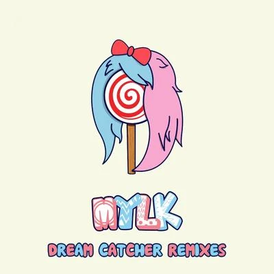 MYLKDream Catcher (IMLAY Remix)