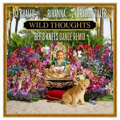 Gioni/Rihanna/Calvin HarrisWild Thoughts (Bees Knees Dance Remix)