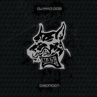 Dj Mad DogDisorder