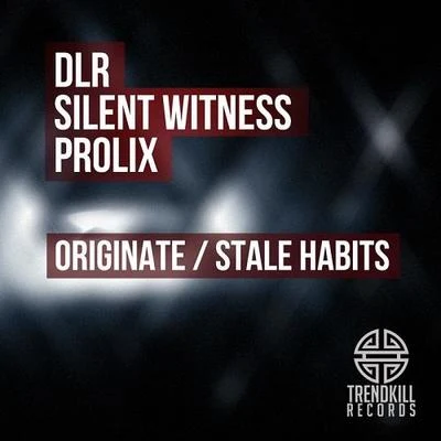 Prolix/GridlokOriginateStale Habits