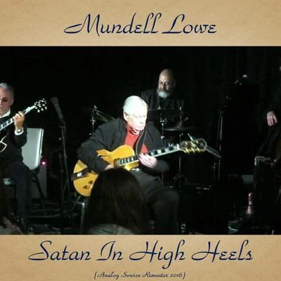 Mundell LoweSatan in High Heels (Remastered 2016)