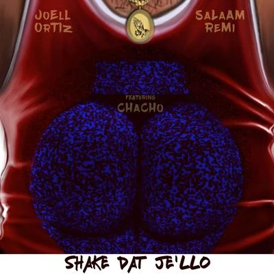 Salaam RemiNyandaShake Dat Jello (Single)