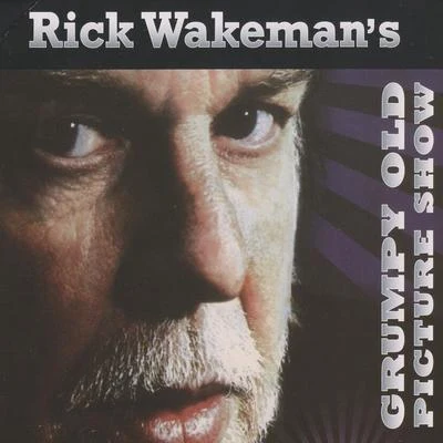 Rick WakemanGrumpy Old Picture Show (Live)