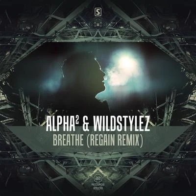 Noubya/WildstylezBreathe (Regain Remix)