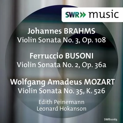 Leonard HokansonBrahms, Busoni Mozart: violin sonatas