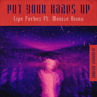 Lipe ForbesPut Your Hands Up