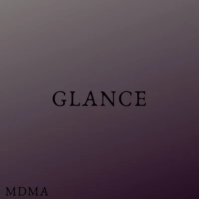 MDMAGlance