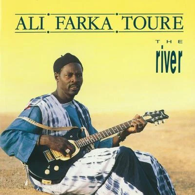 Ali Farka TouréThe River