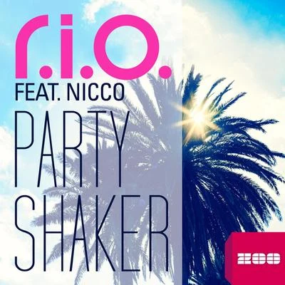 Nicco (N.D)/R.I.O.Party Shaker