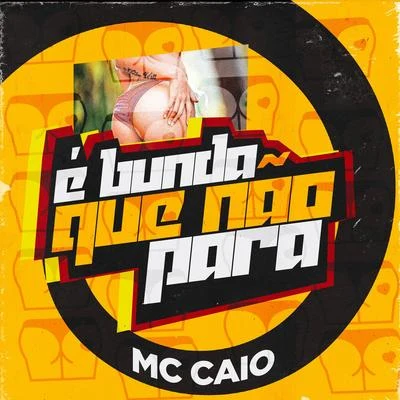 MC W1/MC CaioÉ Bunda que Não Para