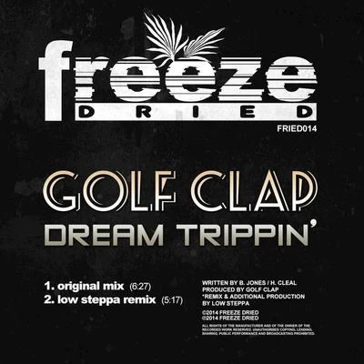 Golf ClapMasteriaDream Trippin